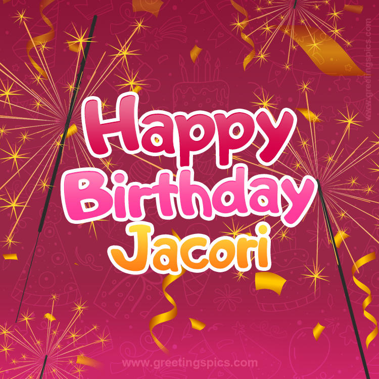 Happy Birthday Jacori Image with sparklers (square shape image)