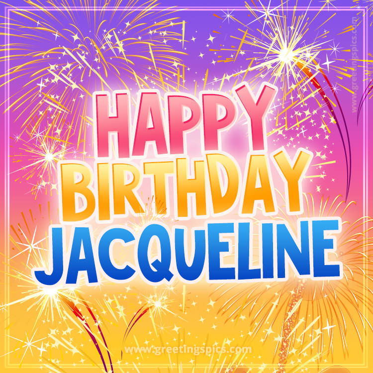 Happy Birthday Jacqueline Picture with fireworks (square shape image)