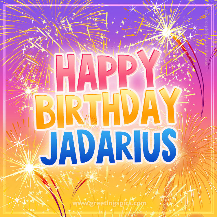 Happy Birthday Jadarius Picture with fireworks (square shape image)