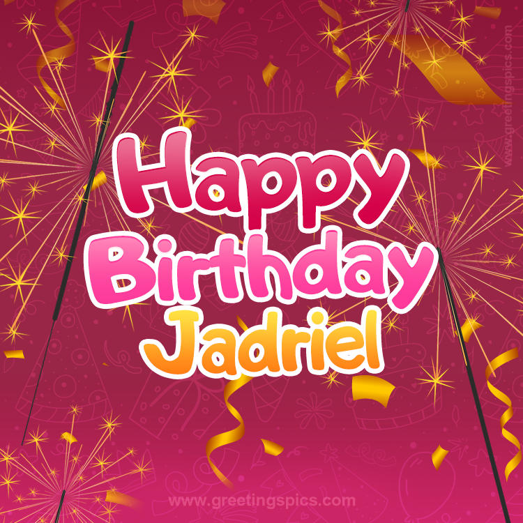 Happy Birthday Jadriel Image with sparklers (square shape image)