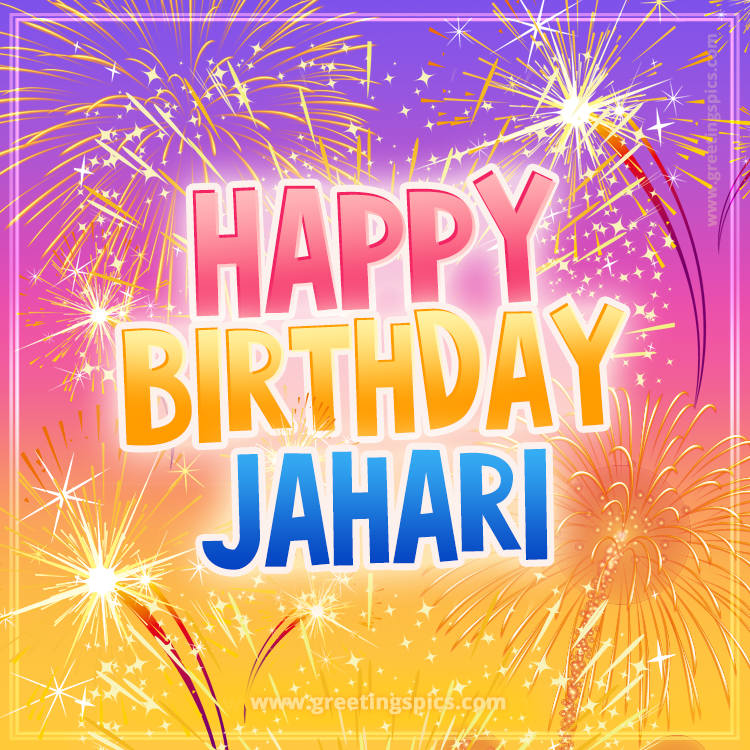 Happy Birthday Jahari Picture with fireworks (square shape image)