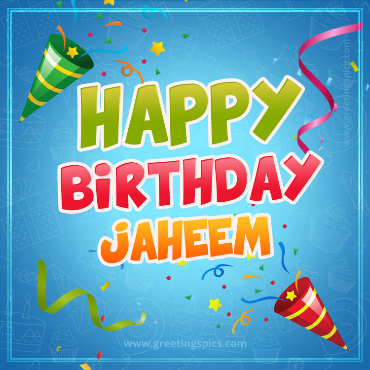 Happy Birthday Jaheem picture with confetti and party poppers (square shape image)