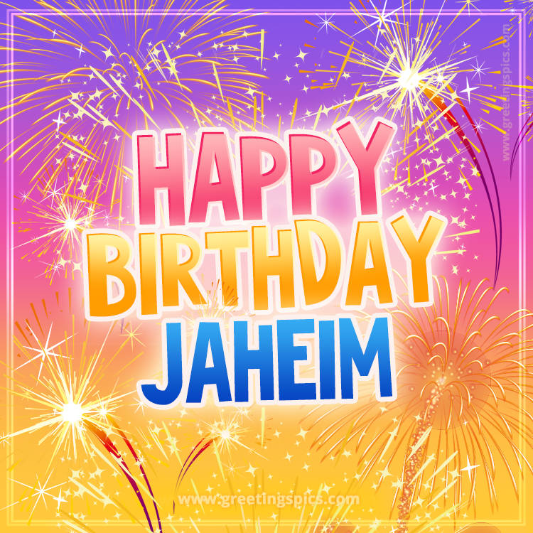 Happy Birthday Jaheim Picture with fireworks (square shape image)