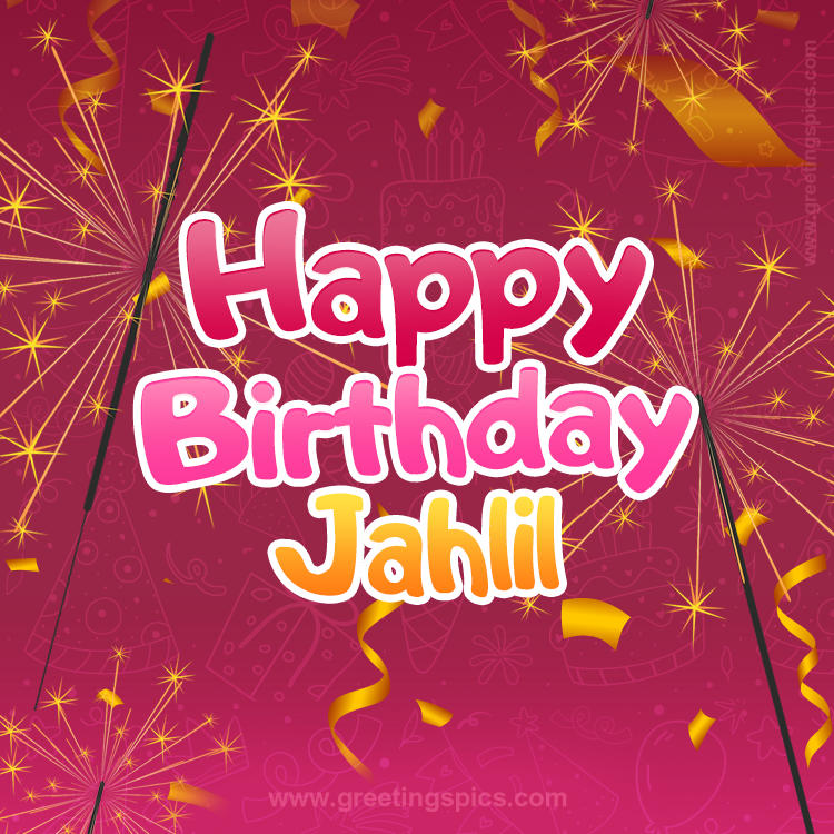 Happy Birthday Jahlil Image with sparklers (square shape image)