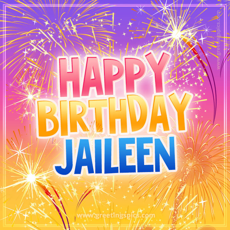 Happy Birthday Jaileen Picture with fireworks (square shape image)