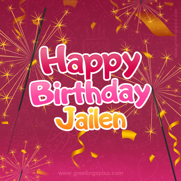 Happy Birthday Jailen Image with sparklers (square shape image)