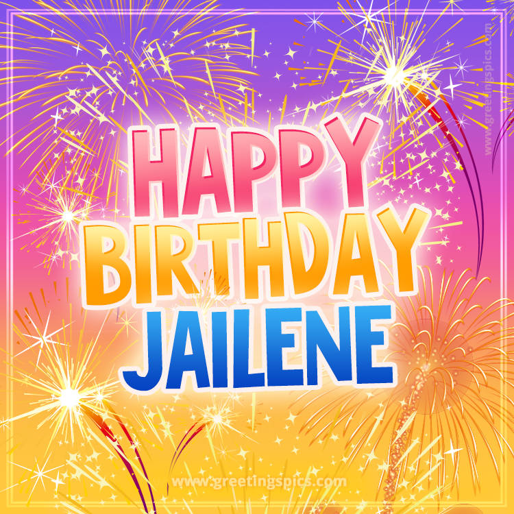 Happy Birthday Jailene Picture with fireworks (square shape image)