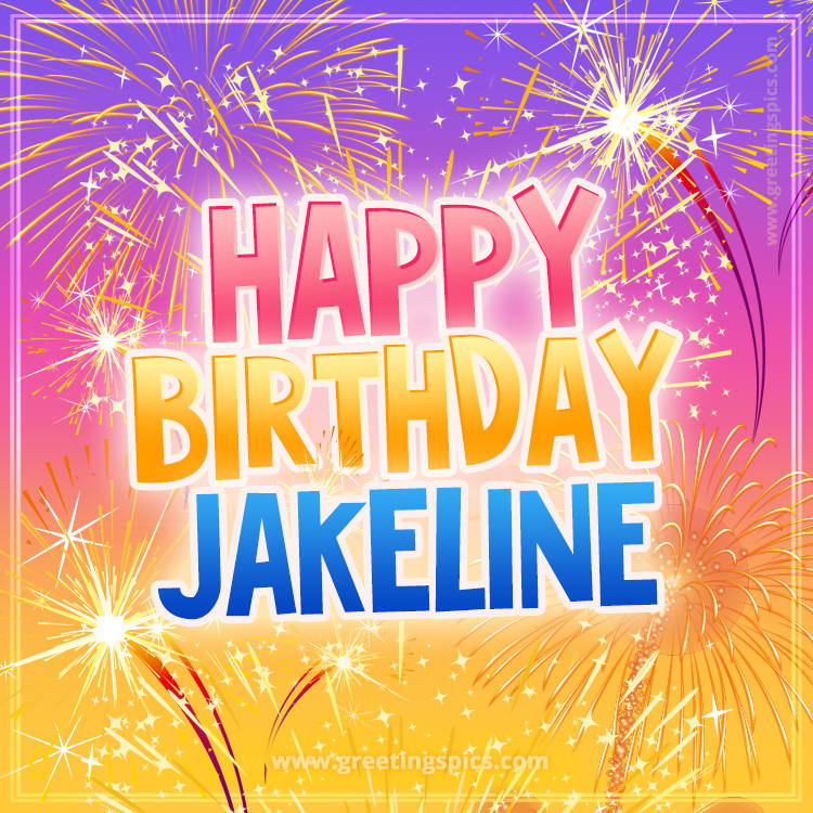 Happy Birthday Jakeline Picture with fireworks (square shape image)