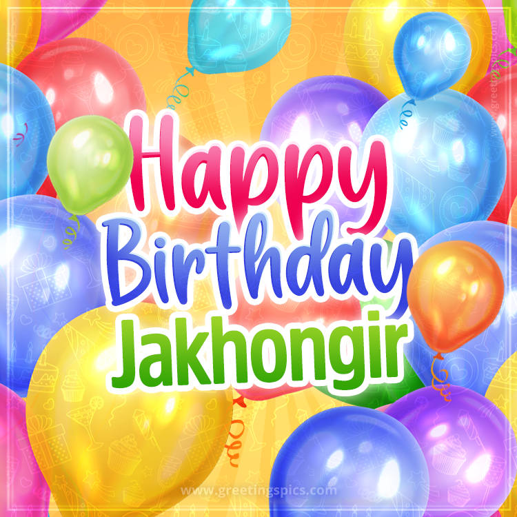 Happy Birthday Jakhongir Image with colorful balloons (square shape image)