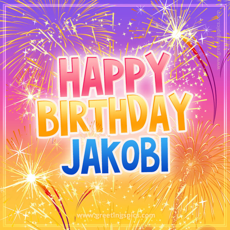 Happy Birthday Jakobi Picture with fireworks (square shape image)