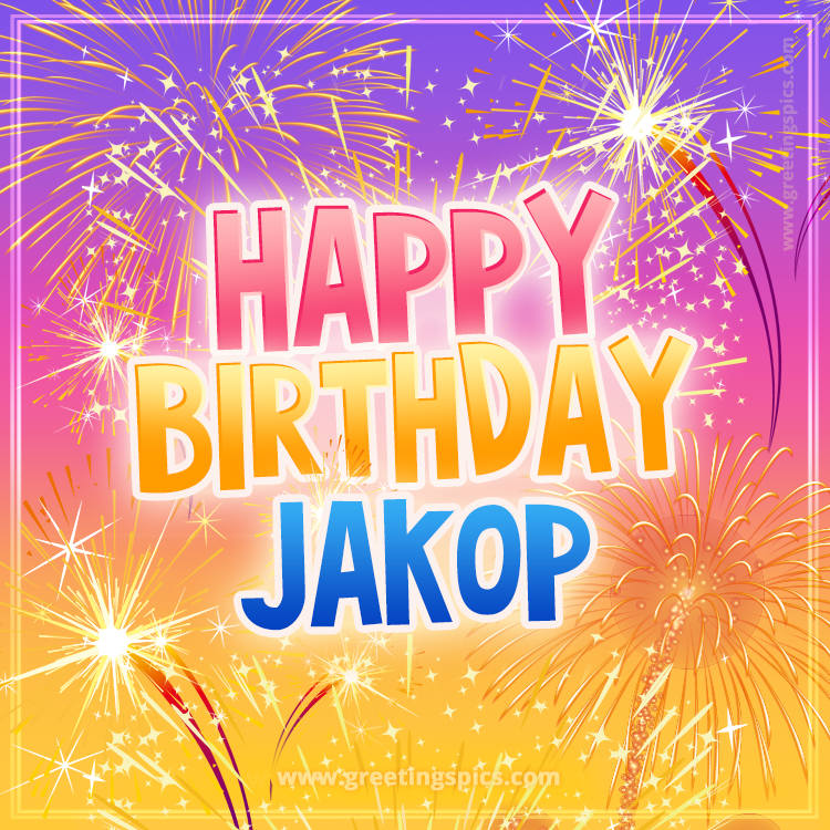 Happy Birthday Jakop Picture with fireworks (square shape image)