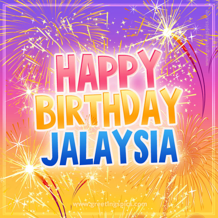 Happy Birthday Jalaysia Picture with fireworks (square shape image)