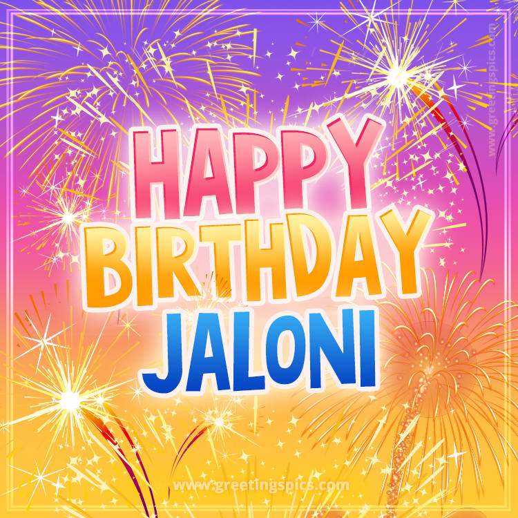 Happy Birthday Jaloni Picture with fireworks (square shape image)