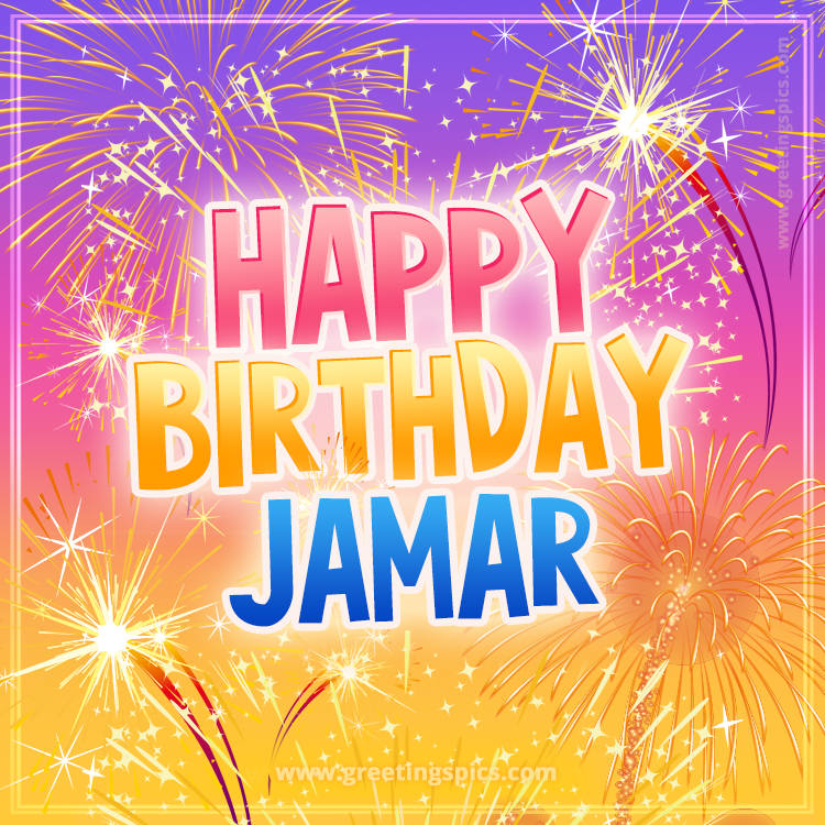 Happy Birthday Jamar Picture with fireworks (square shape image)