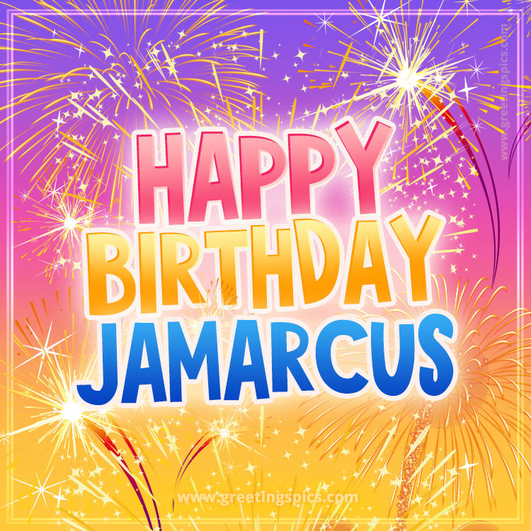 Happy Birthday Jamarcus Picture with fireworks (square shape image)