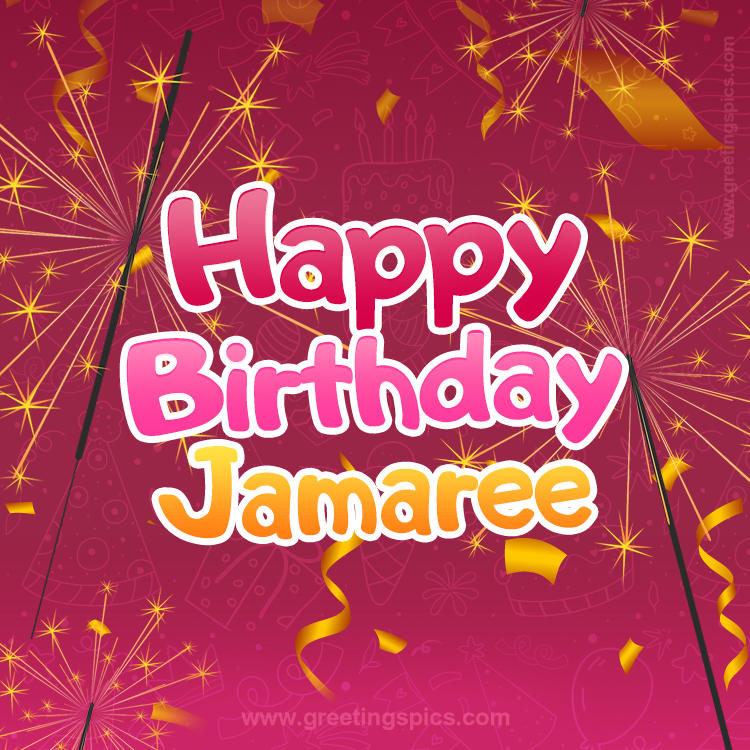 Happy Birthday Jamaree Image with sparklers (square shape image)