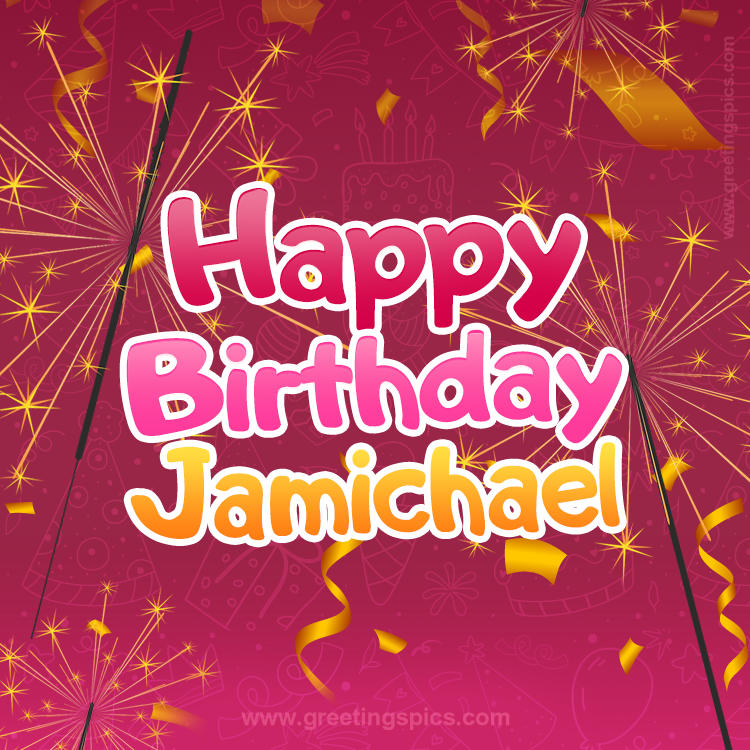 Happy Birthday Jamichael Image with sparklers (square shape image)