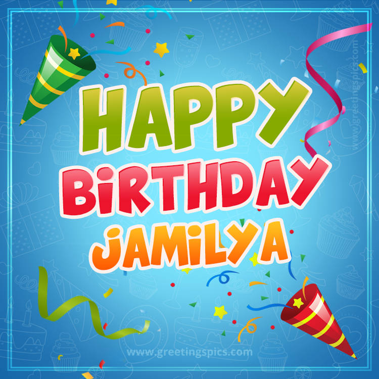 Happy Birthday Jamilya picture with confetti and party poppers (square shape image)