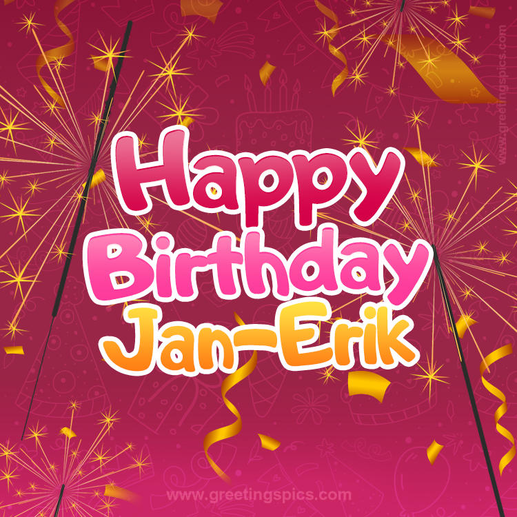 Happy Birthday Jan-Erik Image with sparklers (square shape image)