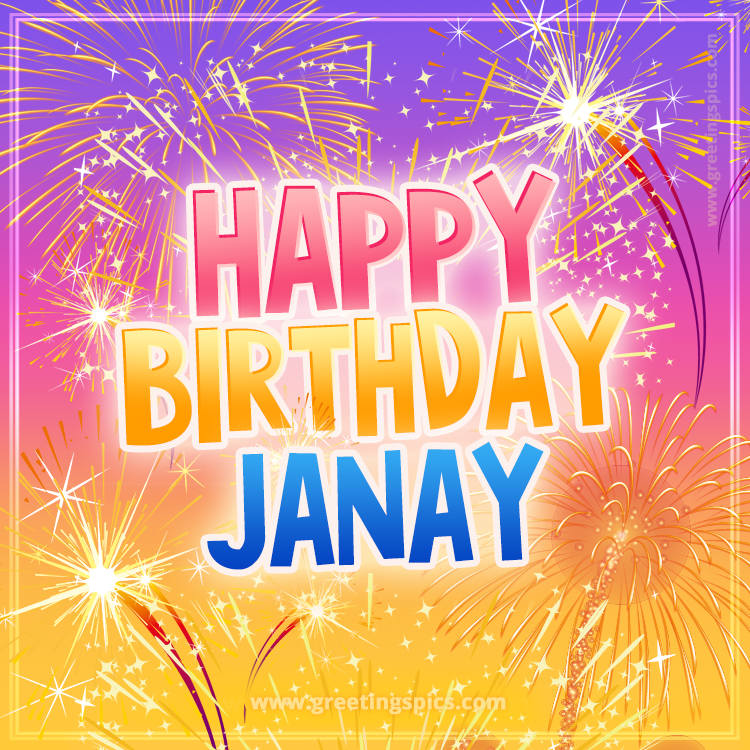 Happy Birthday Janay Picture with fireworks (square shape image)