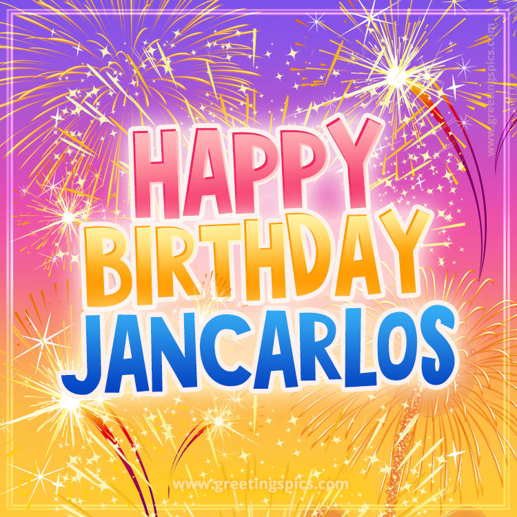 Happy Birthday Jancarlos Picture with fireworks (square shape image)