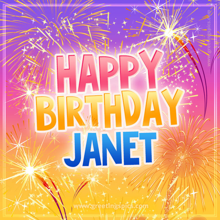 Happy Birthday Janet Picture with fireworks (square shape image)