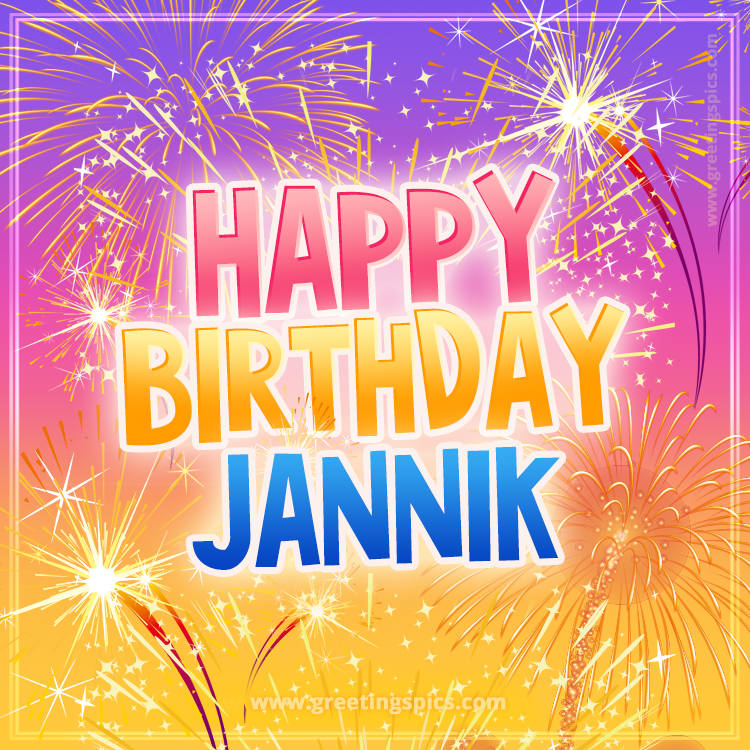 Happy Birthday Jannik Picture with fireworks (square shape image)