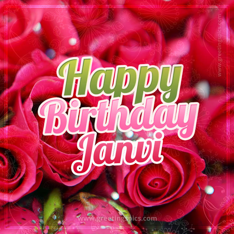 Happy Birthday Janvi beautiful Image with red roses (square shape image)