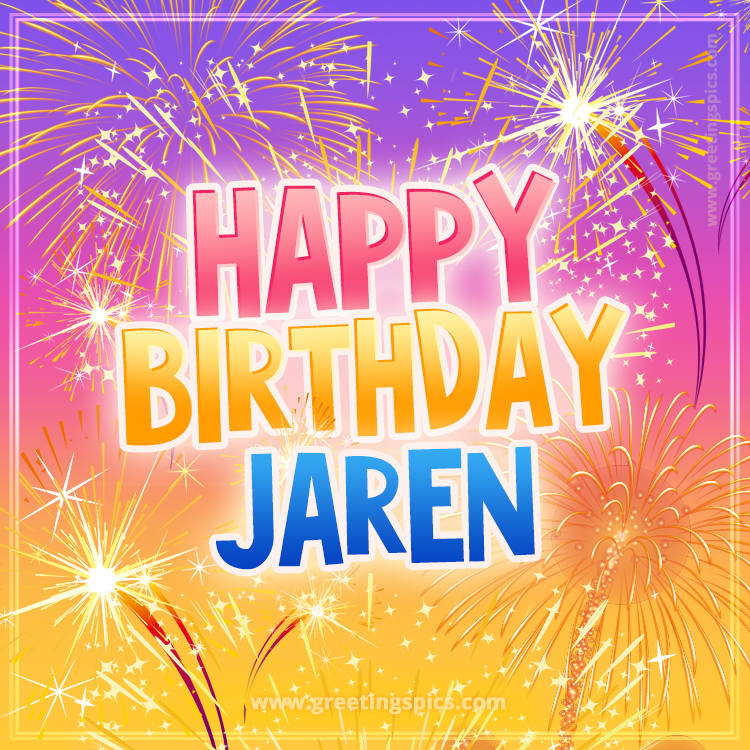 Happy Birthday Jaren Picture with fireworks (square shape image)