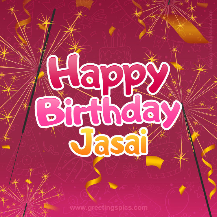 Happy Birthday Jasai Image with sparklers (square shape image)