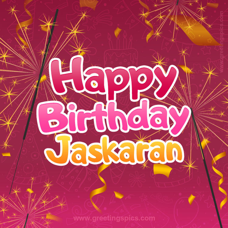 Happy Birthday Jaskaran Image with sparklers (square shape image)