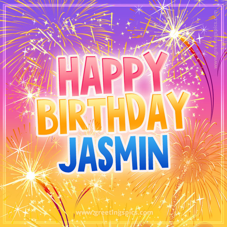 Happy Birthday Jasmin Picture with fireworks (square shape image)