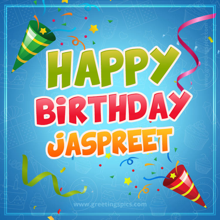 Happy Birthday Jaspreet picture with confetti and party poppers (square shape image)