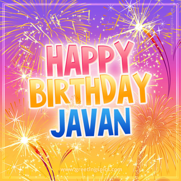 Happy Birthday Javan Picture with fireworks (square shape image)