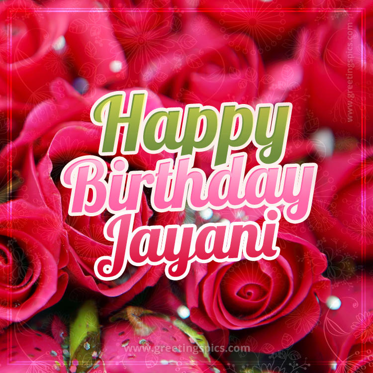 Happy Birthday Jayani beautiful Image with red roses (square shape image)