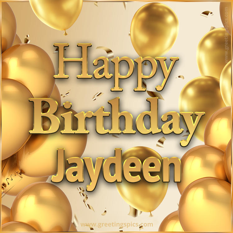 Happy Birthday Jaydeen Card with golden confetti and balloons (square shape image)