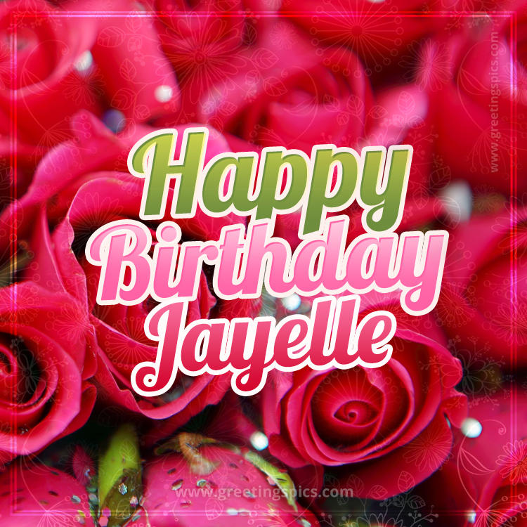 Happy Birthday Jayelle beautiful Image with red roses (square shape image)