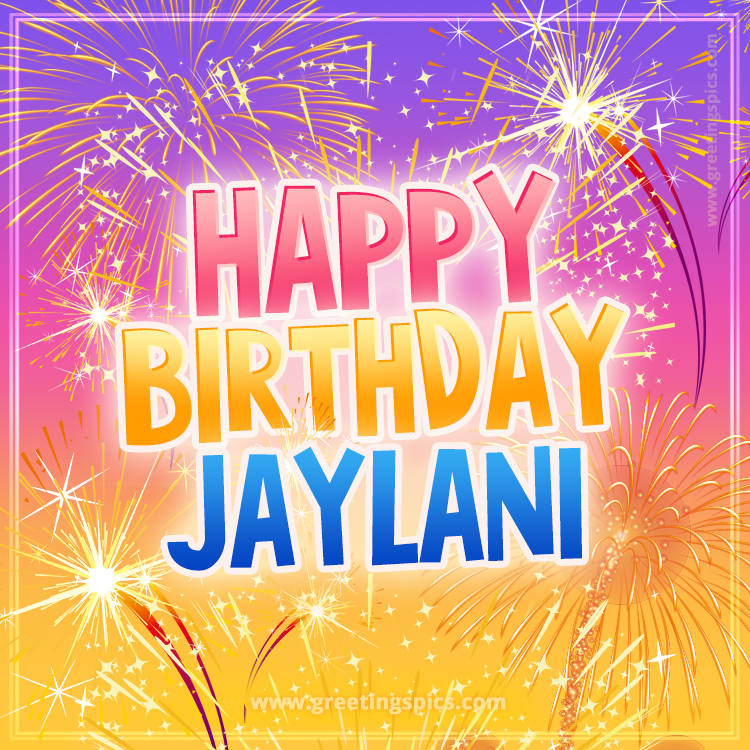 Happy Birthday Jaylani Picture with fireworks (square shape image)