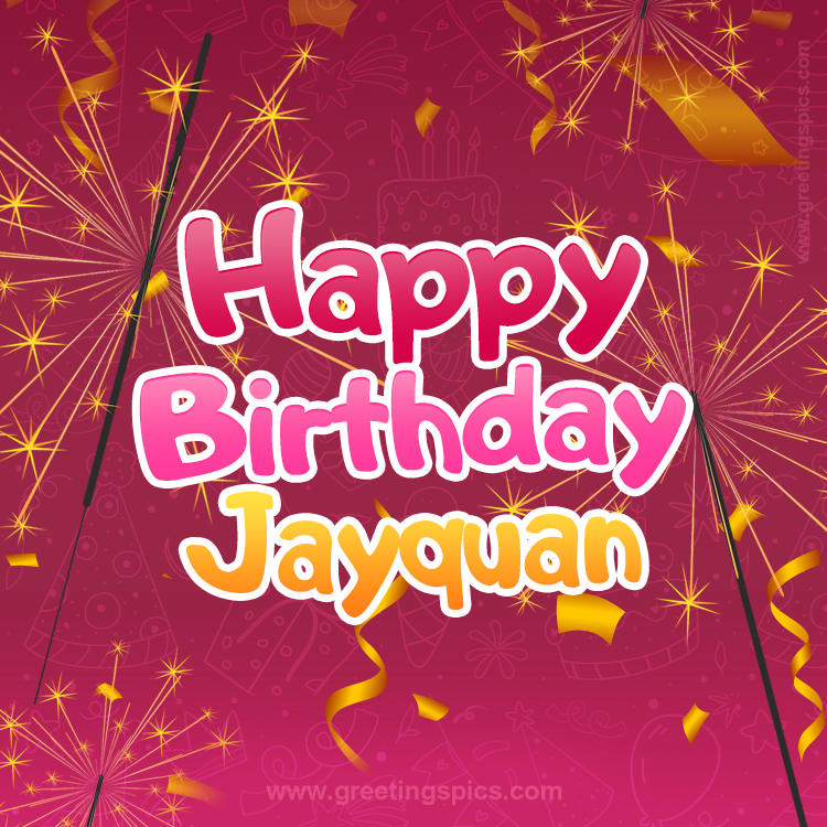 Happy Birthday Jayquan Image with sparklers (square shape image)