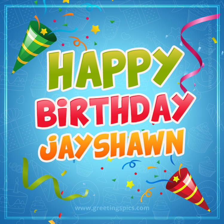 Happy Birthday Jayshawn picture with confetti and party poppers (square shape image)