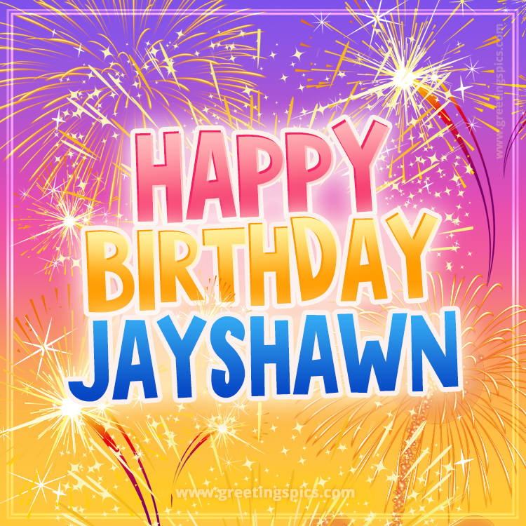 Happy Birthday Jayshawn Picture with fireworks (square shape image)