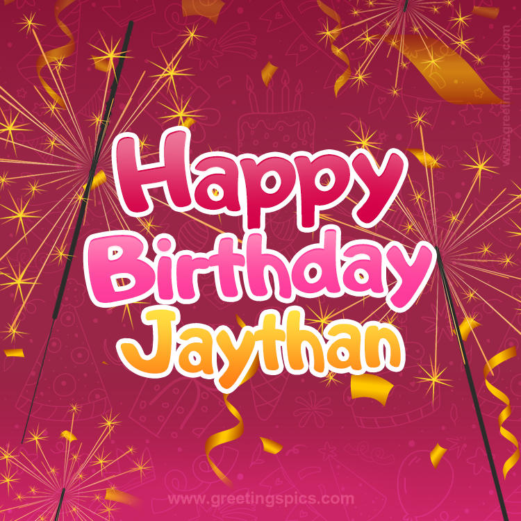 Happy Birthday Jaythan Image with sparklers (square shape image)