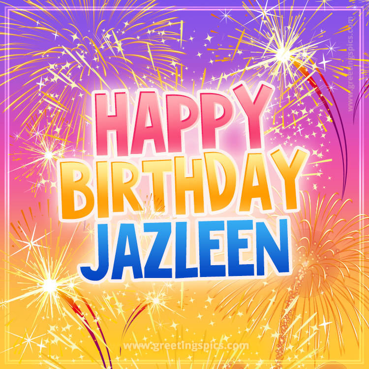Happy Birthday Jazleen Picture with fireworks (square shape image)