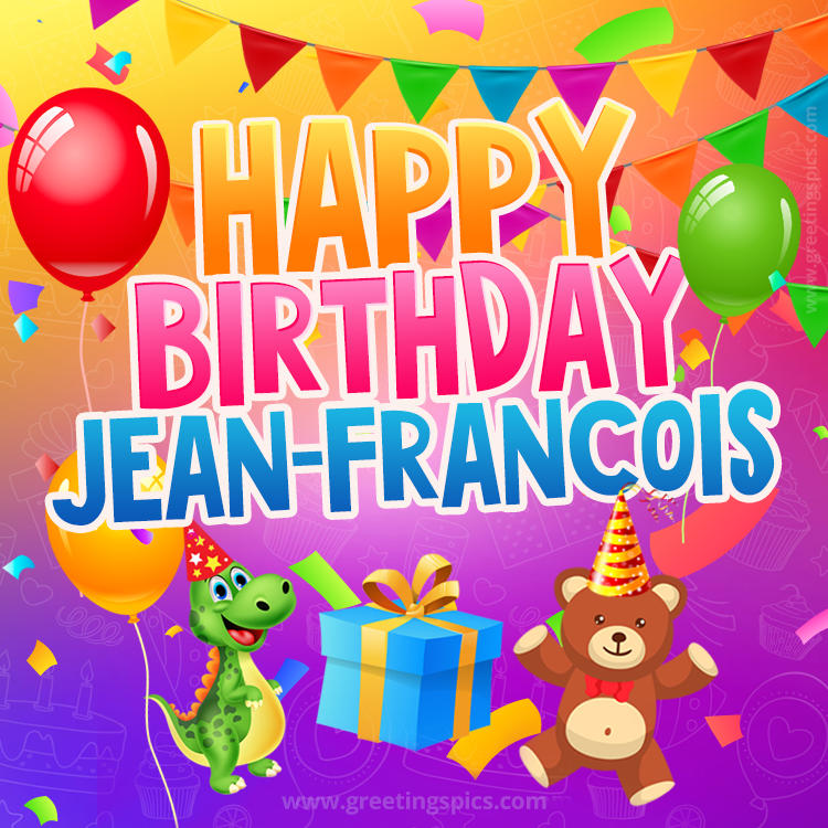 Happy Birthday Jean-Francois Image for a child with cute baby dinosaur and bear (square shape image)