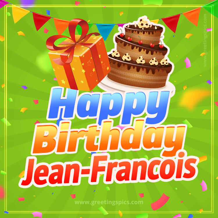 Happy Birthday Jean-Francois picture with flags, chocolate cake and gift box (square shape image)