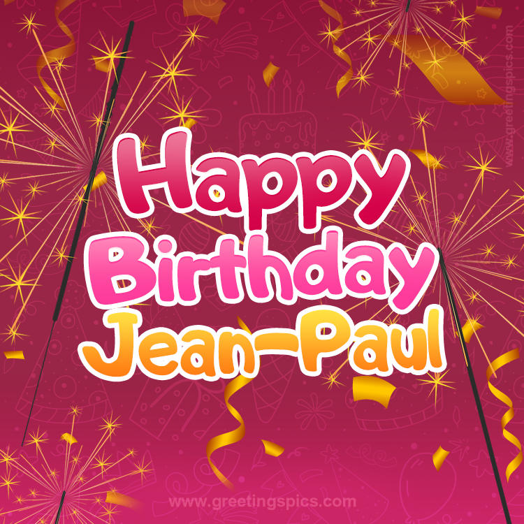 Happy Birthday Jean-Paul Image with sparklers (square shape image)