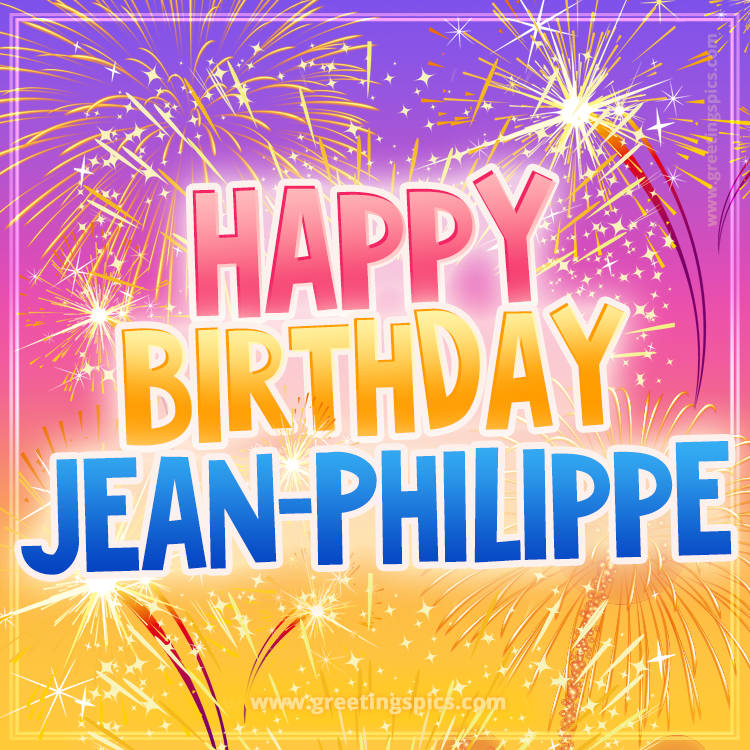 Happy Birthday Jean-Philippe Picture with fireworks (square shape image)