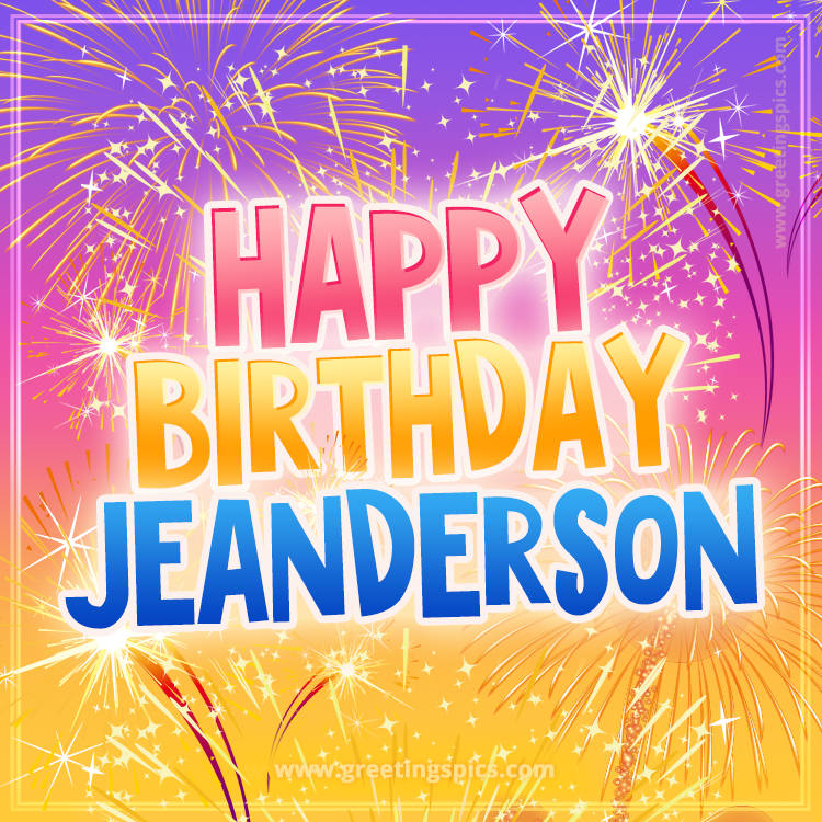 Happy Birthday Jeanderson Picture with fireworks (square shape image)