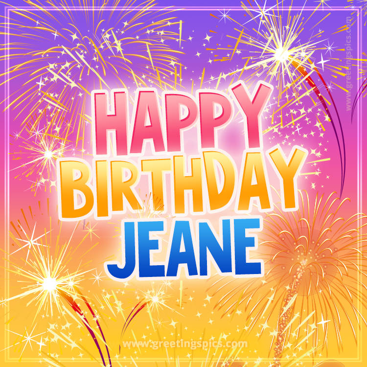 Happy Birthday Jeane Picture with fireworks (square shape image)