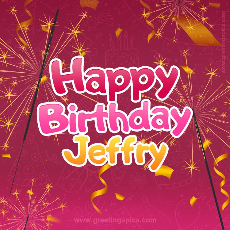 Happy Birthday Jeffry Image with sparklers (square shape image)